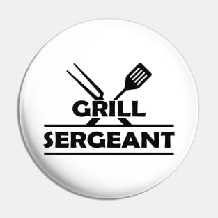 Grill Sergeant Pin