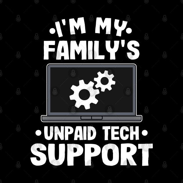 Unpaid Tech Support Funny Technical Support Gift by Kuehni