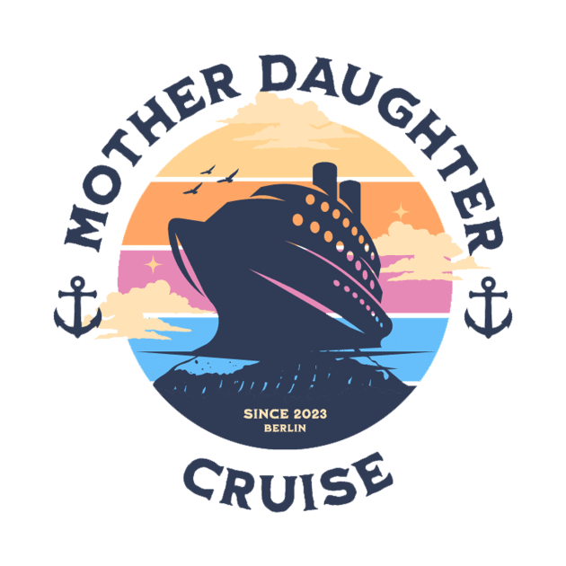 Travelling Traveller - Cruise Trip Mother Daughter Cruise Ship by ArchmalDesign