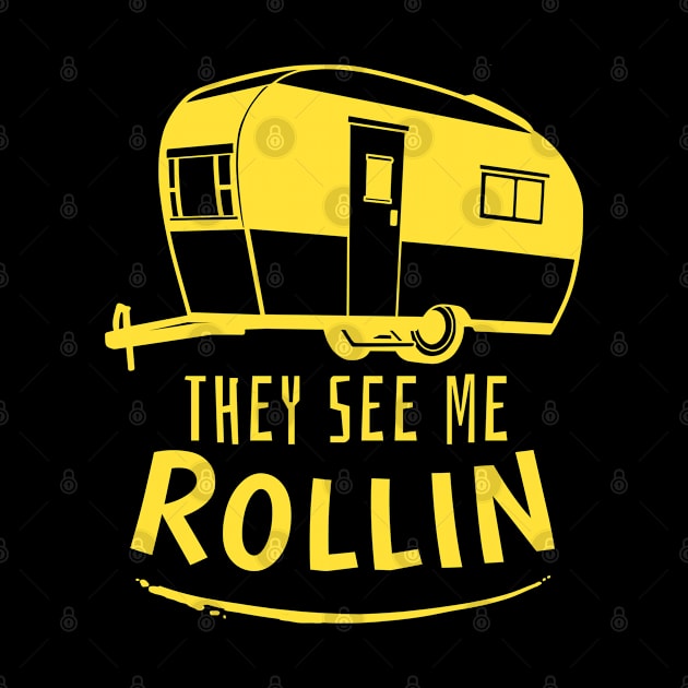 They See Me Rollin Camping Gift Print RV Camper Print by Linco