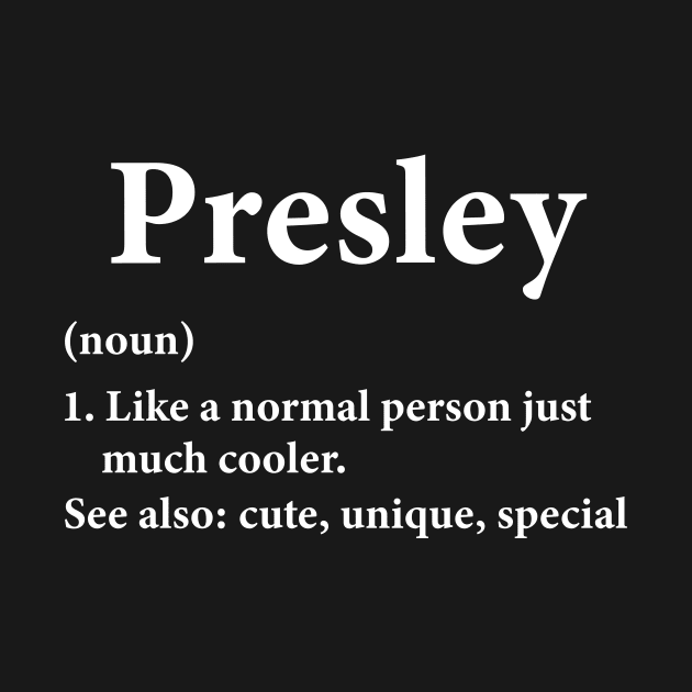 Funny Presley Name by HawaiPlus