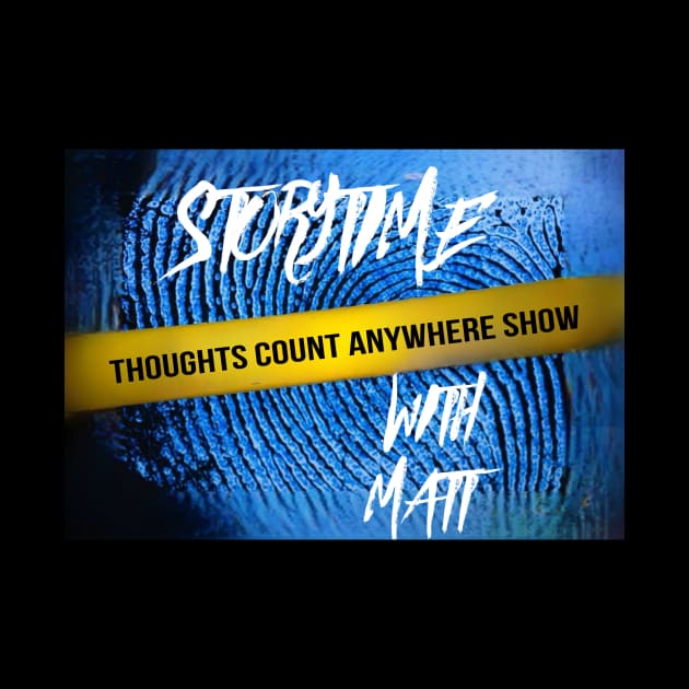 Story Time with Matt #2 by Thoughts Count Anywhere Show 