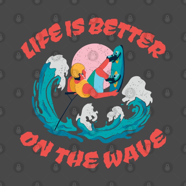 Wakeboarding "Life is better on the wave" Quote by HiFi Tees