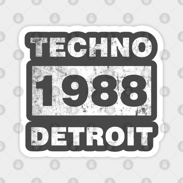 TECHNO 1988 DETROIT Magnet by KIMIDIGI