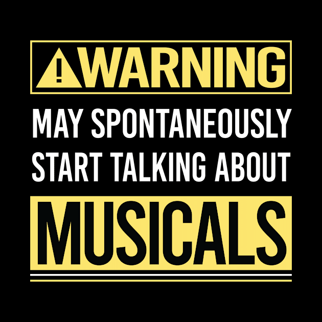 Warning About Musicals by Happy Life