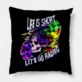 Life Is Short Let's Go Racing Checkered Flag Skull Pillow