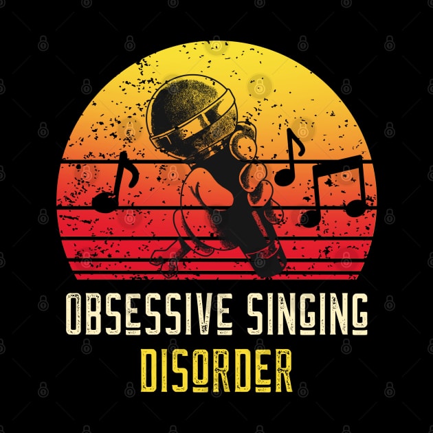 Obsessive Singing Disorder by DeliriousSteve