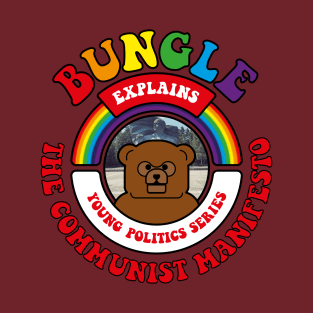 Bungle explains… The Communist Manifesto T-Shirt