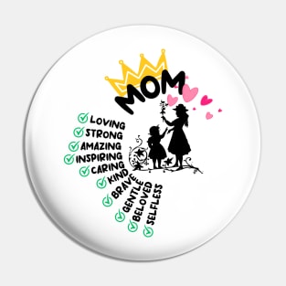 Mom Loving Strong Amazing Beloved Inspiring Brave Caring Selfless Gentle Kind Pin