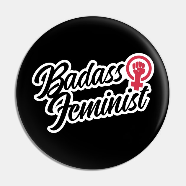 Badass Feminist Shirt Pin by FeministShirts