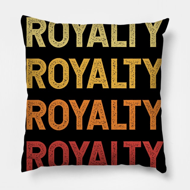 Royalty Name Vintage Retro Gift Called Royalty Pillow by CoolDesignsDz