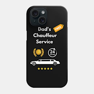 Dad Chauffeur Funny Dad taxi limousine school pickups Phone Case