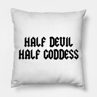 Half Devil Half Goddess Pillow