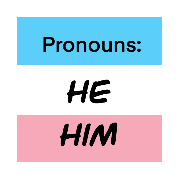 Trans Flag He Him by Interrobang