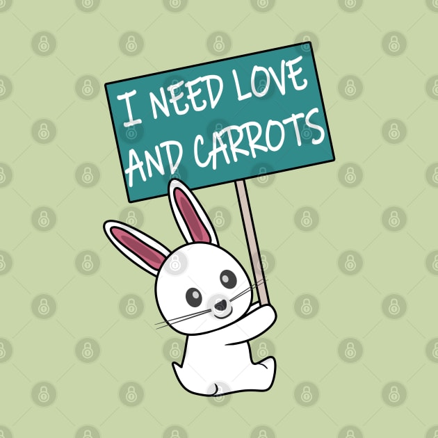 Rabbit: I need Love and Carrots by Mad&Happy