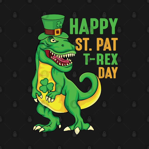 Happy St Pat T-Rex Day - st Patrick's day by Meow_My_Cat
