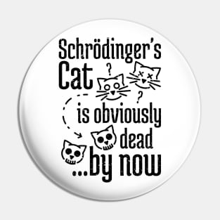 Schrödinger's Cat Humor distressed Pin