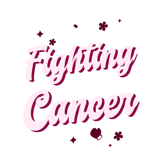 Fighting Cancer Cancer Fighter Awareness by Tip Top Tee's