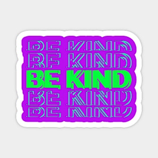 Be Kind Magnet