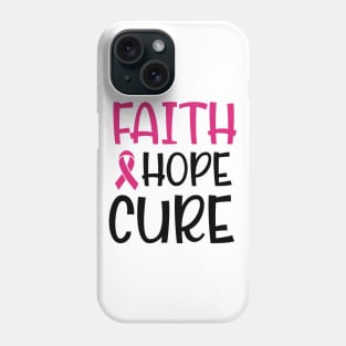 Faith, hope, cure! Phone Case