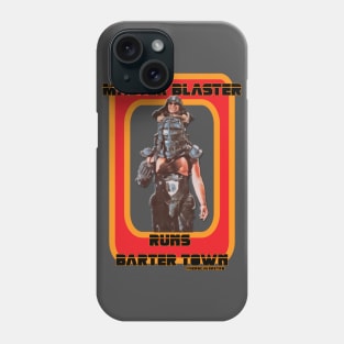 Master Blaster Runs Barter Town Phone Case