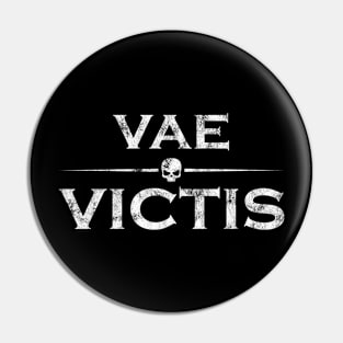 Latin saying - Vae victis Pin