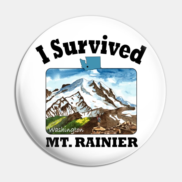 I Survived Mt. Rainier, Washington Pin by MMcBuck