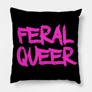 Feral Queer Pillow