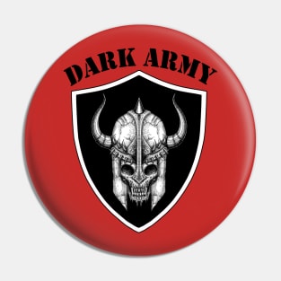 Dark Army Pin