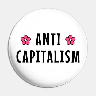 Anti Capitalism Pin