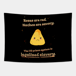 Roses are Red, Nachos are Savory, The US Prison System is Legalized Slavery Tapestry