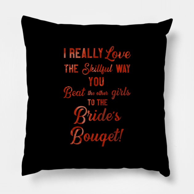 I Really Love the Skillful Way... Pillow by TheatreThoughts