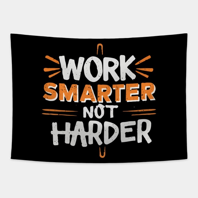 Work Smarter Not Harder. Tapestry by Chrislkf