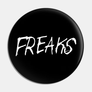 Dark and Gritty Freaks text Pin