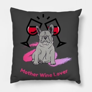 Womens Dog Mother Wine Lover: Funny Pet Dog Pillow