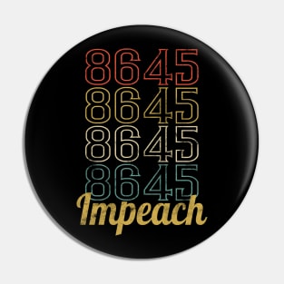 Retro Vintage Impeach 45 Anti Trump 86 45 Pin