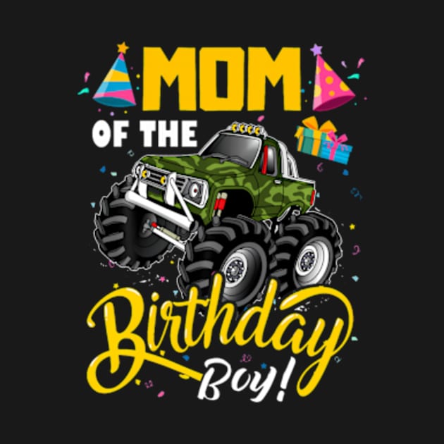 Monster Truck Mom Of The Birthday Boy by Sort of Vintage