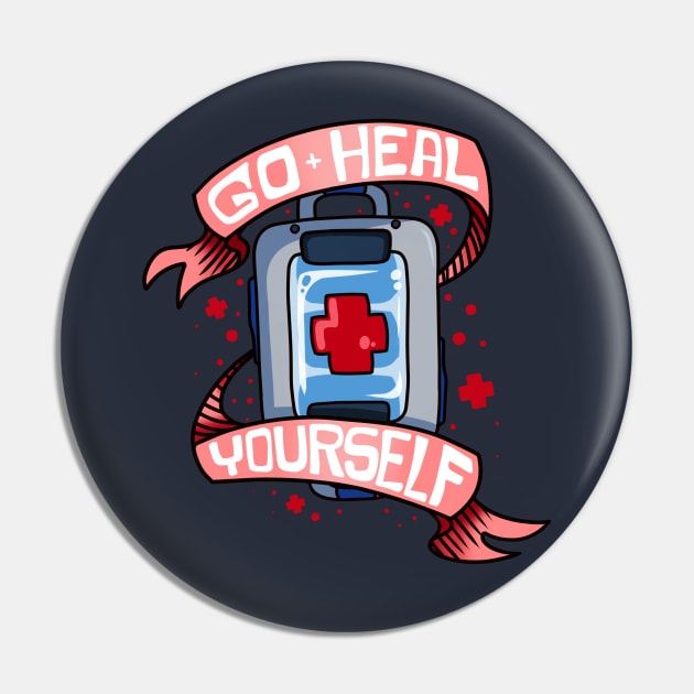 Go Heal Yourself Pin by Oddlittleleaf
