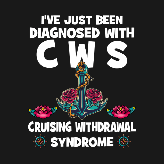 I've Just Been Diagnosed With CWS Cruising Withdrawal Syndrome by Thai Quang