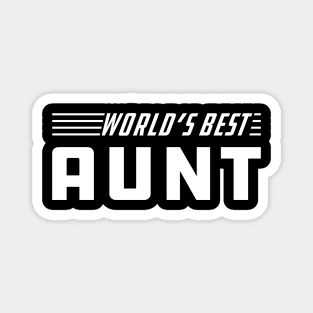 Aunt - World's best Aunt Magnet