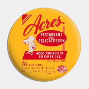 Acres Delicatessen of Skokie, IL! Pin