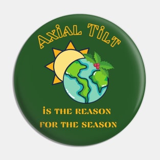 Reason for the Season Pin