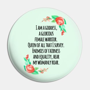 i am a goddess Pin