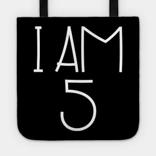 I Am 5 Tote