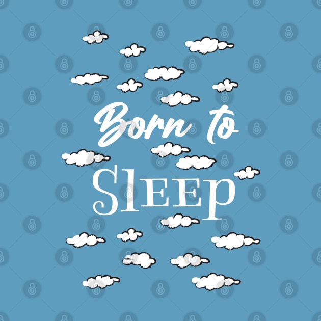 Born to sleep by Nicomaja