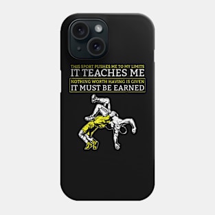 it must be earned wrestling Phone Case