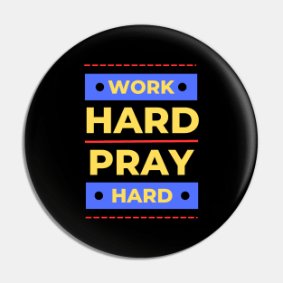 Work Hard Pray Hard | Christian Pin