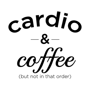 Cardio And Coffee T-Shirt