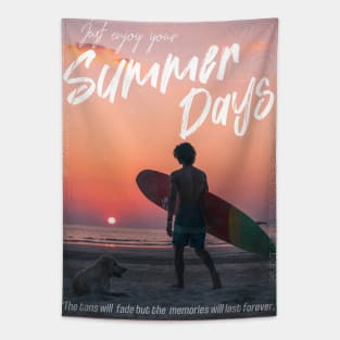 Just Enjoy Your Summer Days Tapestry