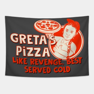 Greta Thunberg's Pizza- Revenge best served cold Tapestry